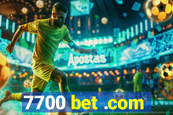7700 bet .com